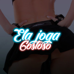 ELA JOGA GOSTOSO - feat. MCs Mr bim, Danny, Magrinho, Gw, Jf - DJ MV