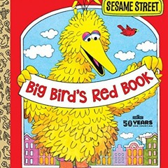[Read] KINDLE PDF EBOOK EPUB Big Bird's Red Book (Sesame Street) (Little Golden Book)