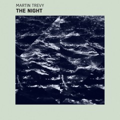 Martin Trevy - The Night