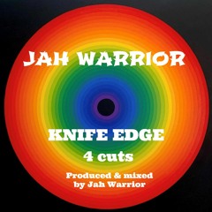 JAH WARRIOR - KNIFE EDGE