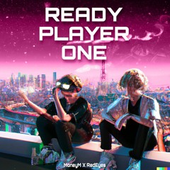 Ready Player One (feat. MoneyM)