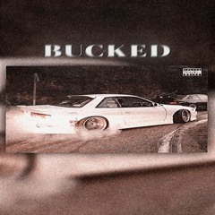 BUCKED