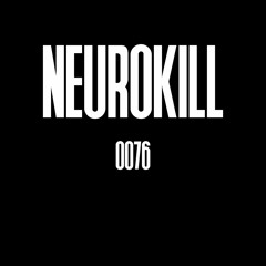 NEUROKILL - PUREHATEPODCAST0076 [PHP0076]
