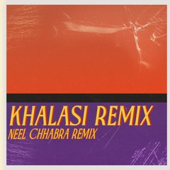 Khalasi - Coke Studio - (Neel Chhabra Remix)