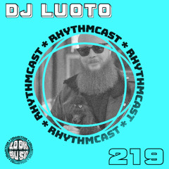 Look Busy RhytmCast 219 - DJ Luoto