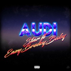 Audi ft Eazy Breezy
