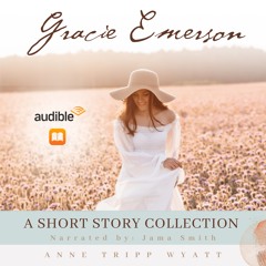 Story 3 - Gracie Emerson: A Short Story Collection