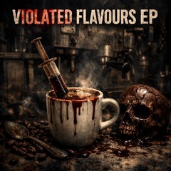 Koffie met een Smaakje (C4IDI // VIOLATED BREAKCORE VIP)