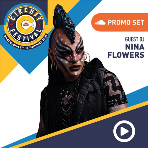 Nina Flowers - Circuit Festival 2023