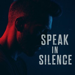 Speak In Silence