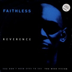 Faithless - Reverence (Monster Mix)