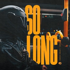 Coco Cole x Aristo G - So Long (Edit)