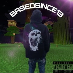 BASEDSINCE13 (prod. 7sighs)