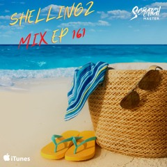 Shellingz Mix EP 161