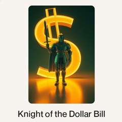 Knight of the Dollar Bill.wav