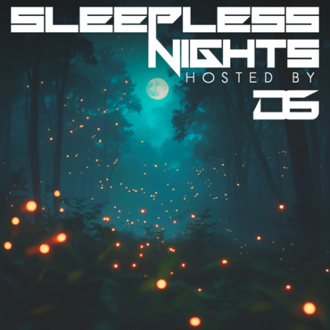 Sleeplees Stream Sleepless Nights EP 367- D6 by Sleepless Nights Radio | Listen ...
