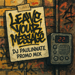 Leave Your Message (DJ Promo Mix)