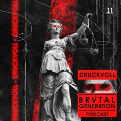 BRVTAL GENER4TION//DRUCKVOLL