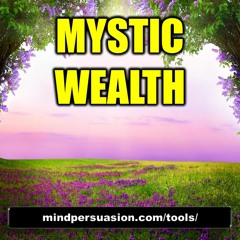 Mystical Wealth