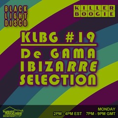 Killer Boogie #19 DeGama Ibizarre Selection (2 hour live set)