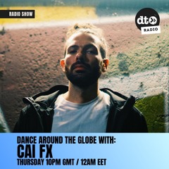 DAT Globe Episode #111 with Cai FX