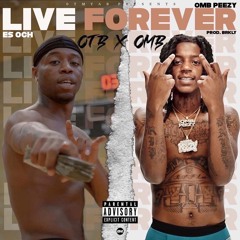 Live Forever ft OMB Peezy - prod. by BRKLY