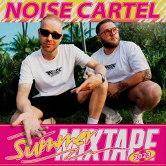 Noise Cartel - Summer Mixtape 2023