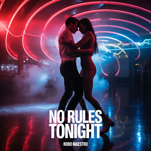 Roro Maestro - No Rules Tonight