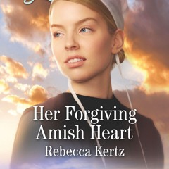 READ⚡[PDF]✔ Her Forgiving Amish Heart (Women of Lancaster County Book 3)