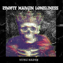 PROFIT MARGIN LONELINESS
