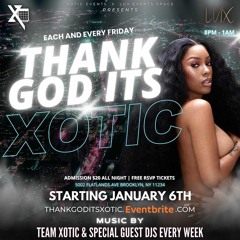 THANK GOD ITS XOTIC *LIVE RECORDING* @IAMDJMANI FT @THEDJ_SCHEDULE