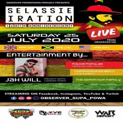Gemini Don /Observer/Jah Will/ Love Express (Selassie Iration 128th Anniversary)