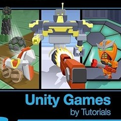 (Read Pdf!) Unity Games by Tutorials: Make 4 Complete Unity Games from Scratch Using C# ^#DOWNL