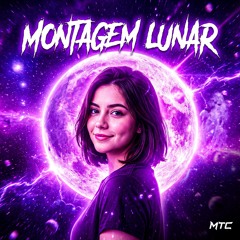 MONTAGEM LUNAR