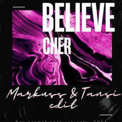 Cher - Believe (Markuss & TANSI edit) PROMO