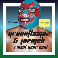 DLR296 GREENFLAMEZ & JORMEK-I Want Your Soul