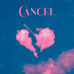 CANCEL , Rhd (ft Feezer)