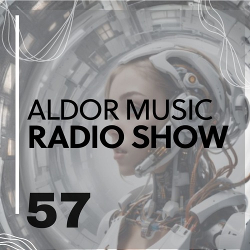 Aldor Music Radio Show 057