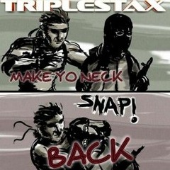 MAKE YO NECK SNAP BACK