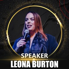 Episode #93 - Mindset Of A Successful Entrepreneur With Leona Burton