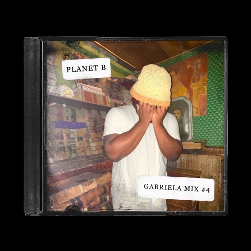 GABRIELA MIX #4 ~ PLANET B