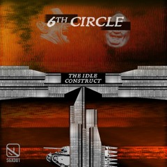 6th Circle- Blight (Sonic Groove Experiments)