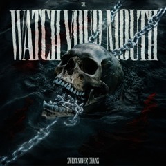 SSC - WATCH YOUR MOUTH [FREE DL]