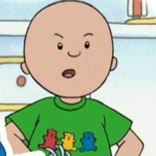 Stream Caillou oh yes daddy trap remix (Because I hate Caillou) by (×