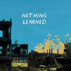 Maxon - Nothing Learned (a short experimental expression of mood)