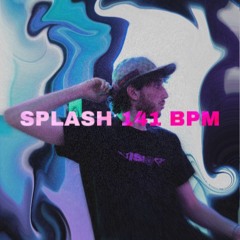 SPLASH 141 BPM (COPROD DADAH)