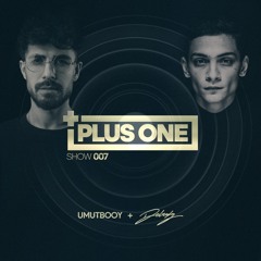 Umutbooy + Delrady - Plus One Show 007