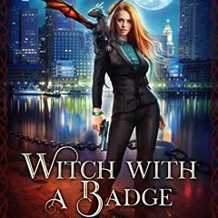 View EPUB 💗 Witch With A Badge (Witch Warrior Book 1) by  T. R. Cameron,Martha Carr,