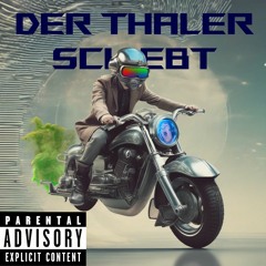 Der Thaler Schiebt