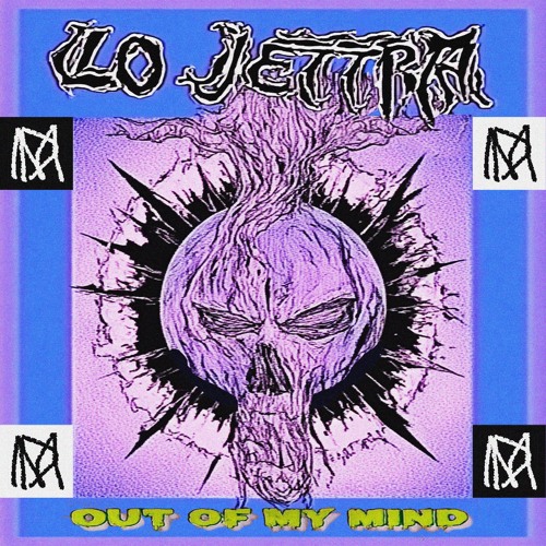 Out Of My Mind (Prod. Lo Jettra)